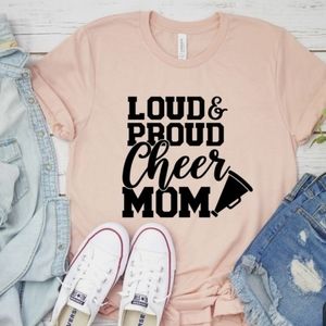 LOUD AND PROUD cheer MOM t-shirt